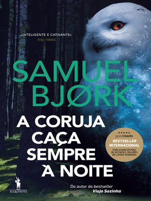 cover image of A Coruja Caça Sempre à Noite